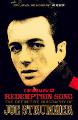 Book cover of Redemption Song: The Definitive Biography Of Joe Strummer by Chris Salewicz