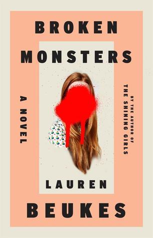 Book cover of Broken Monsters by Lauren Beukes