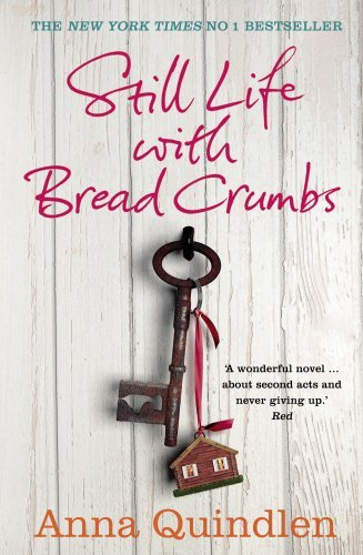 Book cover of Still Life With Bread Crumbs by Quindlen Anna