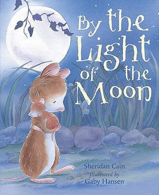 Book cover of By The Light Of The Moon by Sheridan Cain, Gaby Hansen