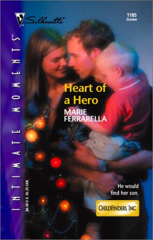Book cover of Heart Of A Hero by Marie Ferrarella