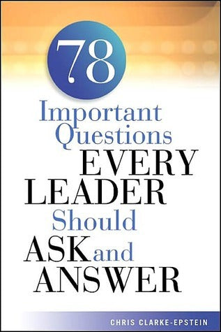 78 Important Questions Every Leader Should Ask And ... (9780814471623 ...