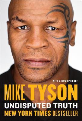 Book cover of Undisputed Truth by Mike Tyson, Larry Sloman (Contrib.)
