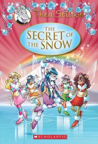 Book cover of The Secret of The Snow by Thea Stilton