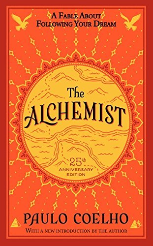 Book cover of The Alchemist: A Fable About Following Your Dream by Paulo Coelho