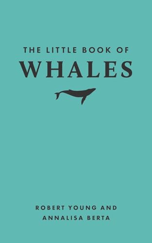 Book cover of The Little Book Of Whales by Robert Young