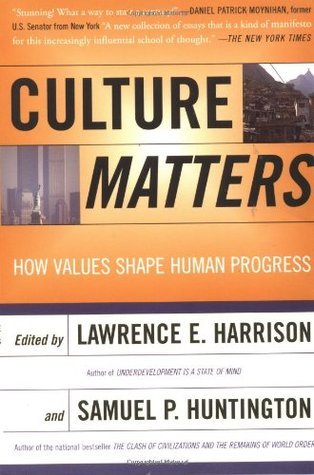 Book cover of Culture Matters: How Values Shape Human Progress by Lawrence E. Harrison, Samuel P. Huntington