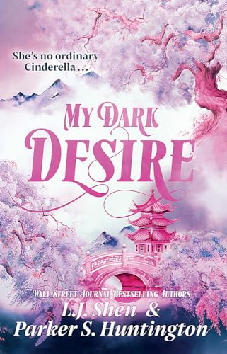 Book cover of My Dark Desire by L.J. Shen, Parker S. Huntington