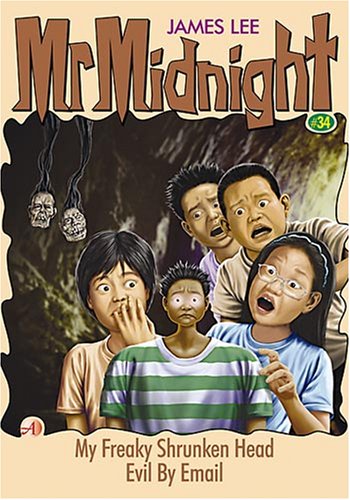 Book cover of My Freaky Shrunken Head/Evil By Email by James Lee