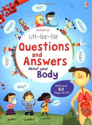 Book cover of Questions And Answers About Your Body by Katie Daynes, Marie-Ève Tremblay (Illus.)