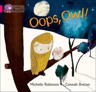 Book cover of Oops, Owl! by Nancy Robinson Flannery, Connah Brecon (Illus.)