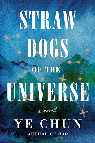 Book cover of Straw Dogs of the Universe by Ye Chun