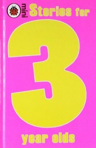 Book cover of Ladybird Minis Stories For 3 Year Olds by Ladybird Books