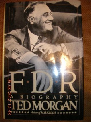 Book cover of F. D. R.: A Biography by Ted Morgan