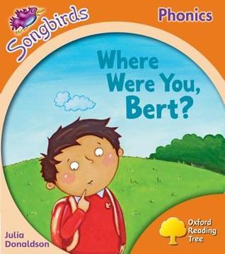 Book cover of Where Were You, Bert? by Julia Donaldson, Clare Kirtley
