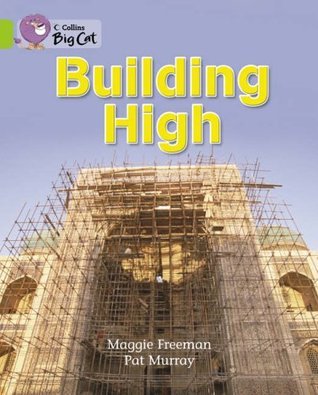 Book cover of Building High: Band 11/Lime by Maggie Freeman, Cliff Moon (Series_Editor)