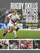 Book cover of Rugby Skills Tactics And Rules - 2008 Publication by Tony Williams, Frank Bunce