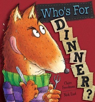 Book cover of Who's For Dinner? by Claire Freedman