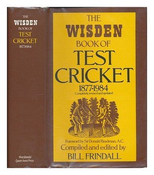 Book cover of Wisden Book Of Test Cricket by Bill (1939- ) Frindall