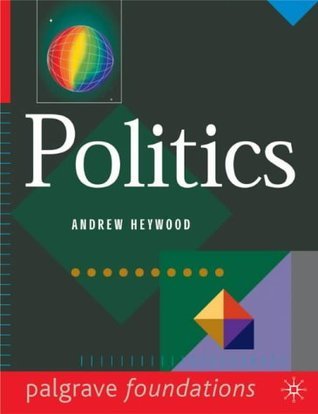 Book cover of Politics by Andrew Heywood