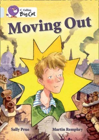 Book cover of Moving Out by Sally Prue, Martin Remphry (Illus.)