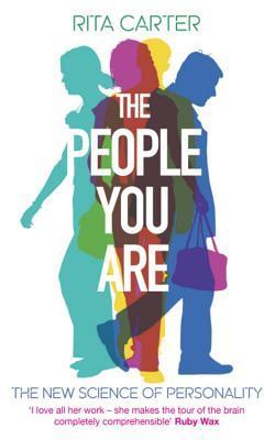 Book cover of The People You Are by Rita Carter