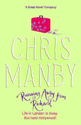 Book cover of Running Away From Richard by Chris Manby
