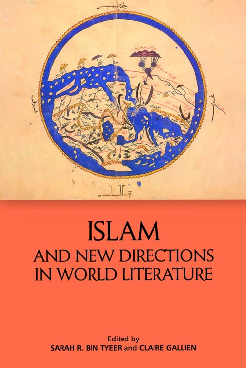 Book cover of Islam And New Directions In World Literature by Sarah R. bin Tyeer (Ed.)