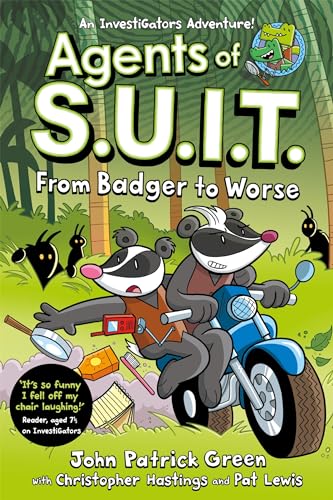 Book cover of Agents Of S.U.I.T.: From Badger To Worse by John Patrick Green