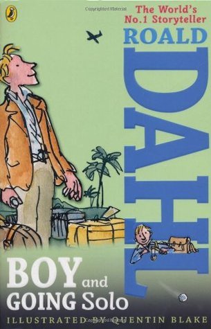 Book cover of Boy And Going Solo by Roald Dahl