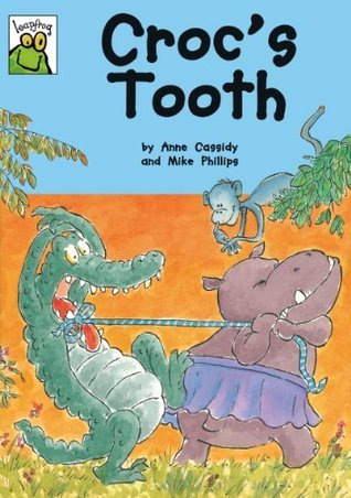 Book cover of Croc's Tooth by Anne Cassidy, Mike    Phillips (Illus.)