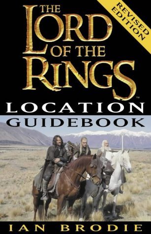 Book cover of The Lord Of The Rings Location Guidebook by Ian Brodie