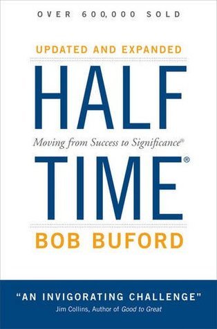 Book cover of Halftime: Moving From Success To Significance by Bob Buford
