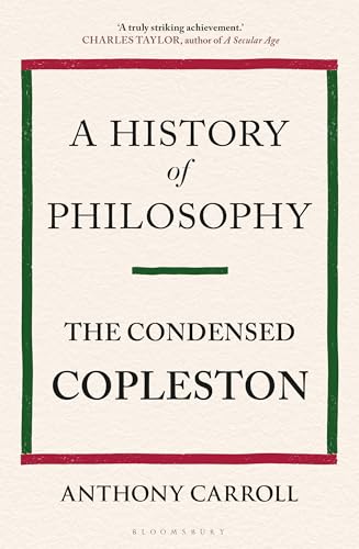 Book cover of A History of Philosophy: The Condensed Copleston by Frederick Charles Copleston, Anthony Carroll (Ed.)