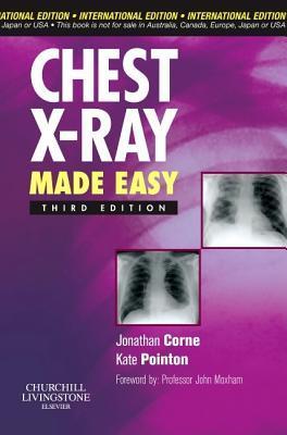 Book cover of Chest X-Ray Made Easy by Jonathan Corne, Kate Pointon