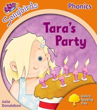 Book cover of Tara's Party by Julia Donaldson, Clare Kirtley