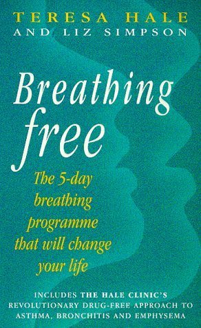 Book cover of Breathing Free: The 5-Day Breathing Programme That Will Change Your Life by Teresa Hale