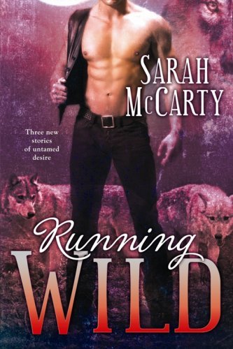 Book cover of Running Wild by Sarah McCarty