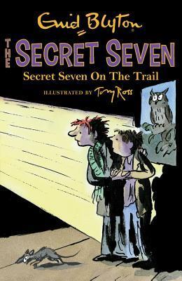 Book cover of Secret Seven 04 Secret Seven On Trail by Enid Blyton