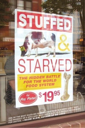 Book cover of Stuffed And Starved: The Hidden Battle For The World Food System by Raj Patel