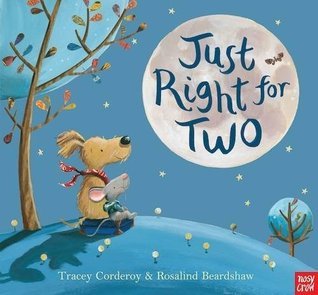 Book cover of Just Right For Two by Tracey Corderoy