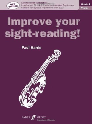Book cover of Improve Your Sight-Reading! Violin Grade 4 by Paul Harris