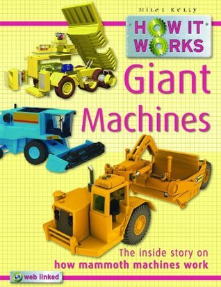Book cover of How It Works Giant Machines by Steve Parker