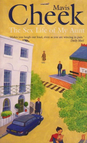 Book cover of Sex Life Of My Aunt by Mavis Cheek