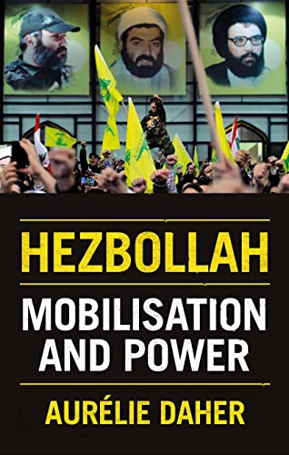 Book cover of Hezbollah: Mobilisation and Power by Aurelie Daher