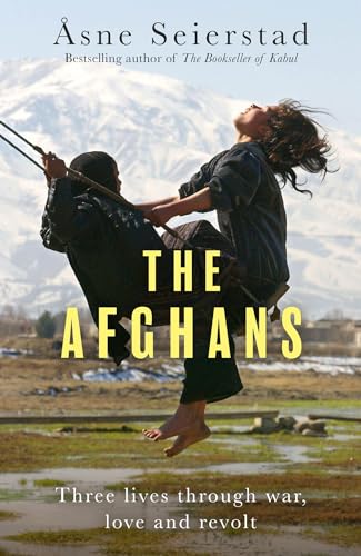 Book cover of The Afghans by Åsne Seierstad, Sean Kinsella (Trans.)