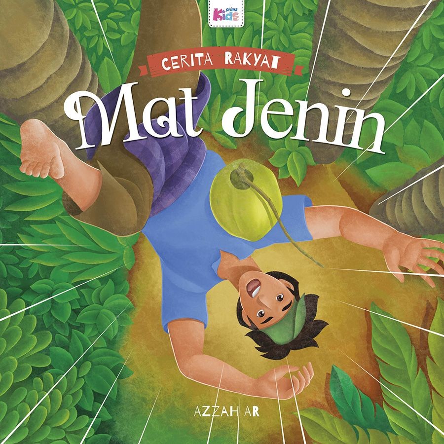 Book cover of Cerita Rakyat: Mat Jenin by Azzah A.R., Tim Kids Prima (Illus.)