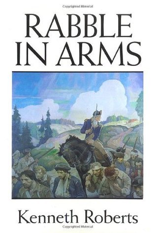 Book cover of Rabble In Arms by Kenneth Roberts