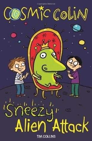 Book cover of Sneezy Alien Attack by Tim Collins, John Bigwood (Illus.)