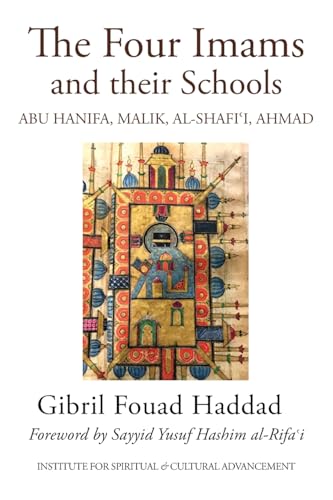 Book cover of The Four Imams and Their Schools by Shaykh Gibril Fouad Haddad, Sayyid Yusuf Hashim Al-Rifai (foreword)